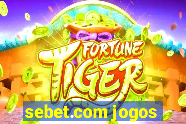 sebet.com jogos